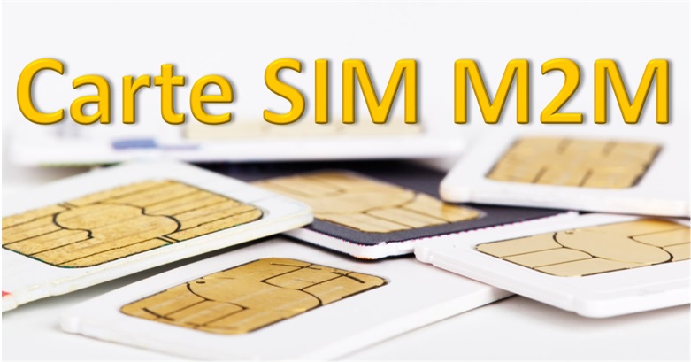 CARTE SIM M2M/Machine To Machine - Alarme Optique Domotique